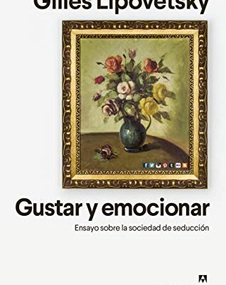 خرید و دانلود نسخه کامل کتاب Gustar y emocionar: Ensayo sobre la sociedad de la seducción (Argumentos) (Spanish Edition) –  +  pdf