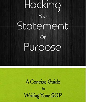 خرید و دانلود نسخه کامل کتاب Hacking Your Statement of Purpose: A Concise Guide to Writing Your SOP – + pdf