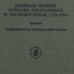 خرید و دانلود نسخه کامل کتاب Hadhrami Traders, Scholars and Statesmen in the Indian Ocean, 1750s to 1960s – Pdf