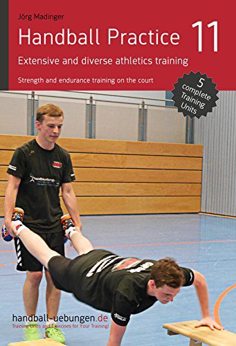 خرید و دانلود نسخه کامل کتاب Handball Practice 11 – Extensive and diverse athletics training: Strength and endurance training on the court – PDF_68457d4a3a11d.jpeg خرید و دانلود نسخه کامل کتاب Handball Practice 11 – Extensive and diverse athletics training: Strength and endurance training on the court – PDF