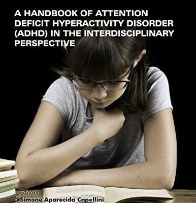 خرید و دانلود نسخه کامل کتاب Handbook of Attention Deficit Hyperactivity Disorder (ADHD) in the Interdisciplinary Perspective