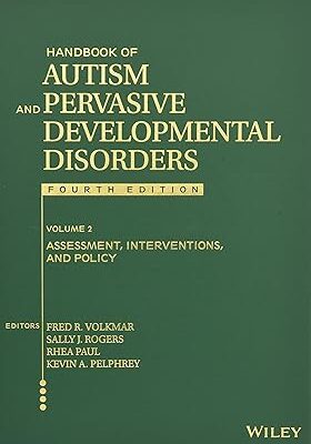 خرید و دانلود نسخه کامل کتاب Handbook of Autism and Pervasive Developmental Disorders, Volume 2: Assessment, Interventions, and Policy (4th Edition) –  Pdf