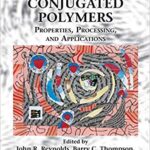 خرید و دانلود نسخه کامل کتاب Handbook of Conducting Polymers, Fourth Edition – 2 Volume Set: Conjugated Polymers: Properties, Processing, and Applications (Volume 2) 4th Edition
