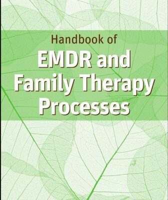 خرید و دانلود نسخه کامل کتاب Handbook of EMDR and family therapy processes – PDF