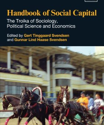 خرید و دانلود نسخه کامل کتاب Handbook of Social Capital: The Troika of Sociology, Political Science and Economics –  PDF