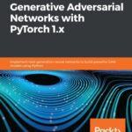 خرید و دانلود نسخه کامل کتاب Hands-On Generative Adversarial Networks with PyTorch 1.x