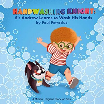 خرید و دانلود نسخه کامل کتاب Handwashing Knight: Sir Andrew Learns to Wash His Hands[2020] –  +  pdf