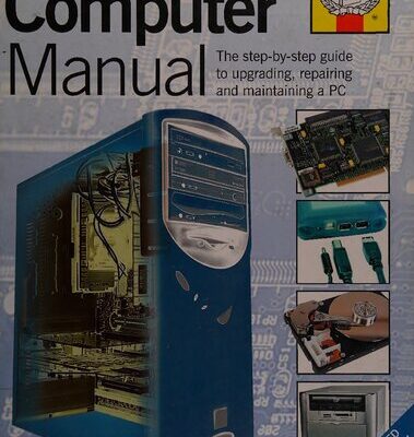 خرید و دانلود نسخه کامل کتاب Haynes Computer Manual: The Step-by-Step Guide to Upgrading, Repairing and Maintaining a PC
