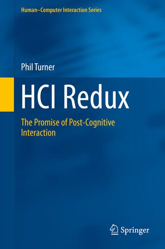 خرید و دانلود نسخه کامل کتاب HCI Redux: The Promise of Post-Cognitive Interaction_684b0e19a87f1.jpeg خرید و دانلود نسخه کامل کتاب HCI Redux: The Promise of Post-Cognitive Interaction