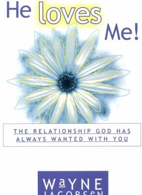 خرید و دانلود نسخه کامل کتاب He Loves Me! The Relationship God Has Always Wanted with You – PDF