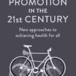 خرید و دانلود نسخه کامل کتاب HEALTH PROMOTION IN THE 21st CENTURY New approaches to achieving health for all – PDF