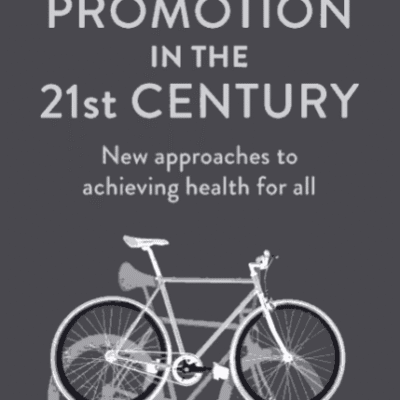 خرید و دانلود نسخه کامل کتاب HEALTH PROMOTION IN THE 21st CENTURY New approaches to achieving health for all – PDF