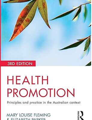 خرید و دانلود نسخه کامل کتاب Health Promotion: Principles and practice in the Australian context (3rd Edition) – PDF