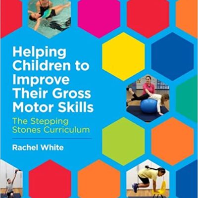 خرید و دانلود نسخه کامل کتاب Helping Children to Improve Their Gross Motor Skills – Pdf