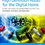 خرید و دانلود نسخه کامل کتاب High Definition Audio for the Digital Home: Proven Techniques For Getting It Right The First Time (Computer System Design)