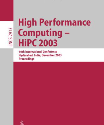 خرید و دانلود نسخه کامل کتاب High Performance Computing – HiPC 2003: 10th International Conference, Hyderabad, India, December 17-20, 2003. Proceedings