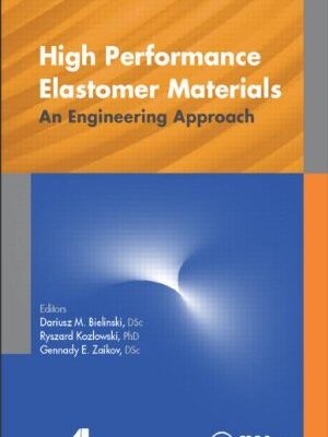 خرید و دانلود نسخه کامل کتاب High Performance Elastomer Materials: An Engineering Approach – PDF
