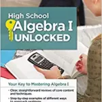 خرید و دانلود نسخه کامل کتاب High School Algebra I Unlocked: Your Key to Mastering Algebra I (High School Subject Review) –  +  PDF