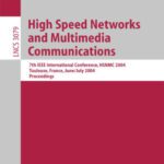 خرید و دانلود نسخه کامل کتاب High Speed Networks and Multimedia Communications: 7th IEEE International Conference, HSNMC 2004, Toulouse, France, June 30 – July 2, 2004. Proceedings