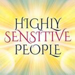 خرید و دانلود نسخه کامل کتاب Highly Sensitive People: The Hidden Power Of a Person Who Feels Things More Deeply And What an HSP Can Do To Blossom (Extrasensory Perception) Kindle Edition –  +  PDF