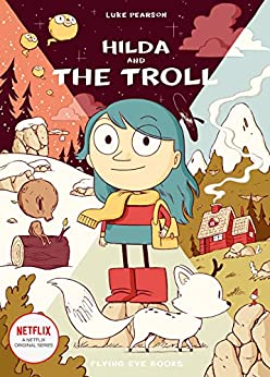 خرید و دانلود نسخه کامل کتاب Hilda and the Troll: Hilda Book 1 (Hildafolk) –  +  Pdf