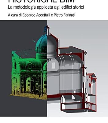 خرید و دانلود نسخه کامل کتاب Historical BIM: La metodologia applicata agli edifici storici (Italian Edition) –  Pdf