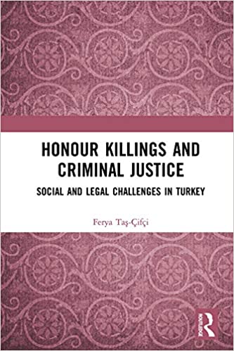 خرید و دانلود نسخه کامل کتاب Honour Killings and Criminal Justice: Social and Legal Challenges in Turkey – Pdf_683bc638946f4.jpeg خرید و دانلود نسخه کامل کتاب Honour Killings and Criminal Justice: Social and Legal Challenges in Turkey – Pdf