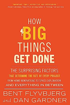 خرید و دانلود نسخه کامل کتاب How Big Things Get Done: The Surprising Factors That Determine the Fate of Every Project, from Home Renovations to Space Exploration and Everything in Between – + Pdf_683b77eb22b34.jpeg خرید و دانلود نسخه کامل کتاب How Big Things Get Done: The Surprising Factors That Determine the Fate of Every Project, from Home Renovations to Space Exploration and Everything in Between – + Pdf