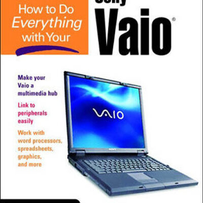 خرید و دانلود نسخه کامل کتاب How to Do Everything with Your Sony Vaio