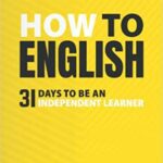 خرید و دانلود نسخه کامل کتاب How To English: 31 Days to be an independent learner  –  +  PDF