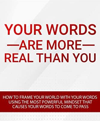 خرید و دانلود نسخه کامل کتاب How To Frame Your World With Your Words Using The Most Powerful Mindset That Causes Words To Come To Pass: Create Your World With The Power Of Your Words: … Are More Real Than You (Word Power Book 2) Kindle Edition –  +  PDF