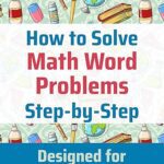 خرید و دانلود نسخه کامل کتاب How to Solve Math Word Problems: Step-by-Step Study Skills –  +  Pdf
