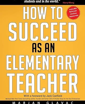 خرید و دانلود نسخه کامل کتاب How to Succeed as an Elementary Teacher: The Most Effective Teaching Strategies For Classroom Teachers With Tough And Challenging Students – + Pdf
