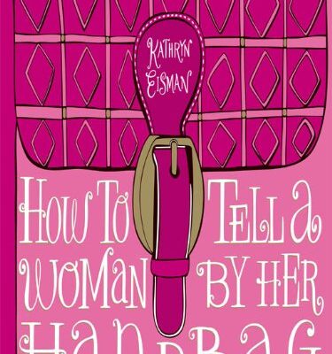 خرید و دانلود نسخه کامل کتاب How to Tell a Woman by Her Handbag – + pdf