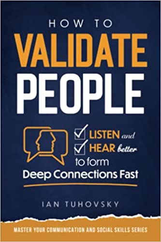 خرید و دانلود نسخه کامل کتاب How to Validate People:  Listen and Hear better to Form Deep Connections Fast (Master Your Communication and Social Skills)[2022] –  +  PDF