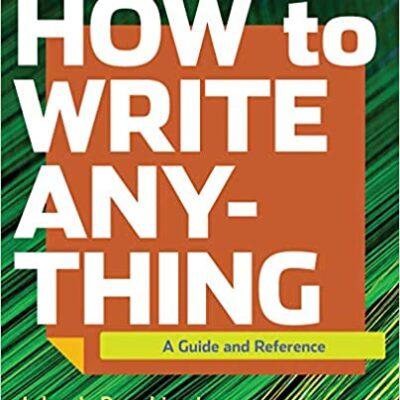 خرید و دانلود نسخه کامل کتاب How to Write Anything: A Guide and Reference (4th Edition) – + pdf