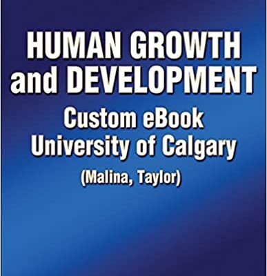 خرید و دانلود نسخه کامل کتاب Human Growth and Development Custom eBook: University of Calgary – Pdf