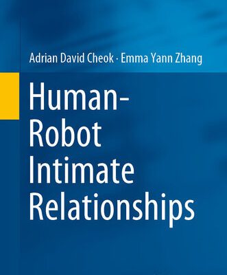 خرید و دانلود نسخه کامل کتاب Human–Robot Intimate Relationships