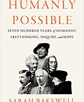 خرید و دانلود نسخه کامل کتاب Humanly Possible: Seven Hundred Years of Humanist Freethinking, Inquiry, and Hope – Pdf