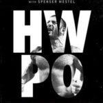 خرید و دانلود نسخه کامل کتاب HWPO: Hard Work Pays Off Transform Your Body and Mind with CrossFit’s Five-Time Fittest Man on Earth –  +  Pdf