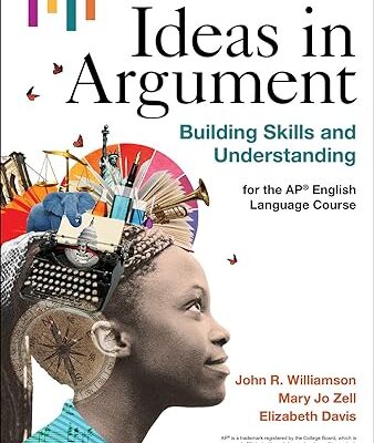 خرید و دانلود نسخه کامل کتاب Ideas in Argument: Building Skills and Understanding for the AP® English Language Course – + Pdf