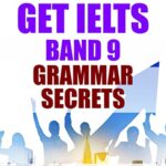 خرید و دانلود نسخه کامل کتاب IELTS Band 9 Grammar Secrets – IELTS Academic & GT Writing Test 2023 : IELTS Practice Tests 2023 (Cambridge IELTS Consultants Expert Advice) Kindle Edition –  +  PDF