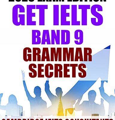 خرید و دانلود نسخه کامل کتاب IELTS Band 9 Grammar Secrets – IELTS Academic & GT Writing Test 2023 : IELTS Practice Tests 2023 (Cambridge IELTS Consultants Expert Advice) Kindle Edition –  +  PDF