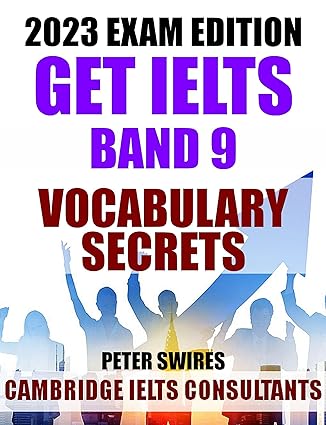 خرید و دانلود نسخه کامل کتاب IELTS Band 9 Vocabulary Secrets : Topic Vocabulary For IELTS Writing (IELTS Practice Test Material 2023) – + Pdf_6842f58943598.jpeg خرید و دانلود نسخه کامل کتاب IELTS Band 9 Vocabulary Secrets : Topic Vocabulary For IELTS Writing (IELTS Practice Test Material 2023) – + Pdf