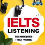 خرید و دانلود نسخه کامل کتاب IELTS Listening: How to Improve Your IELTS Band Score –  +  PDF
