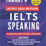 خرید و دانلود نسخه کامل کتاب IELTS SPEAKING 2022 – LATEST TOPICS: SOLVED CUE CARD TOPICS AND FOLLOW UP QUESTIONS –  +  PDF