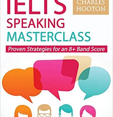 خرید و دانلود نسخه کامل کتاب IELTS Speaking Masterclass: Proven Strategies for an 8+ Band Score – azw3 + pdf