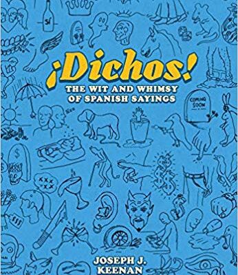 خرید و دانلود نسخه کامل کتاب iexcl;Dichos! The Wit and Whimsy of Spanish Sayings