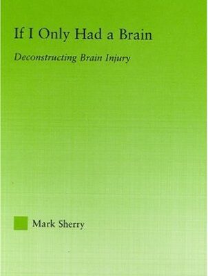 خرید و دانلود نسخه کامل کتاب If I Only Had a Brain: Deconstructing Brain Injury (New Approaches in Sociology: Studies in Social Inequality, Social Changes, and Social Justice) –  PDF