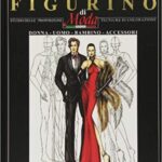 خرید و دانلود نسخه کامل کتاب Il Figurino di Moda:  Studio Delle Proporzioni Tecniche di Colorazione –  Pdf